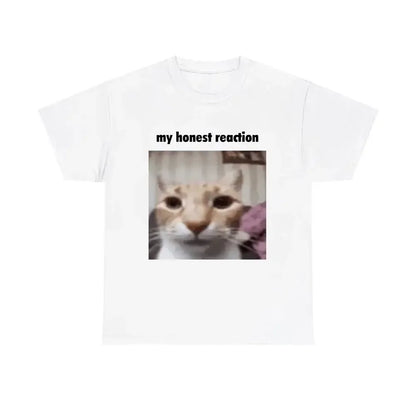My Honest Reaction T-shirts Funny Cat